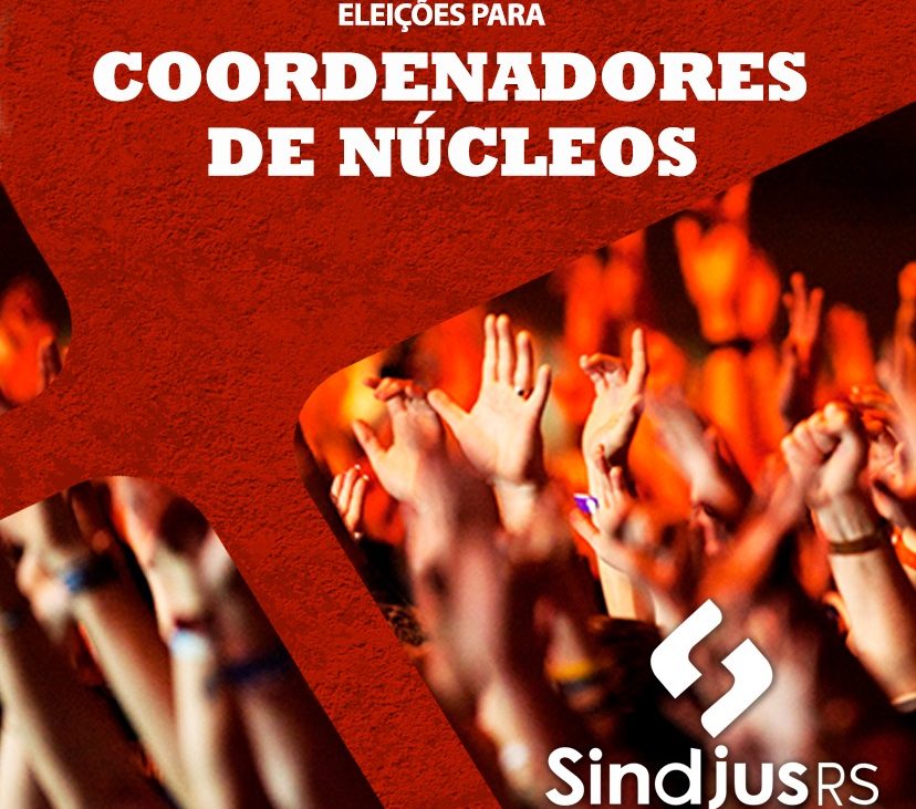 Eleições de Coordenadores de Núcleos em fase final