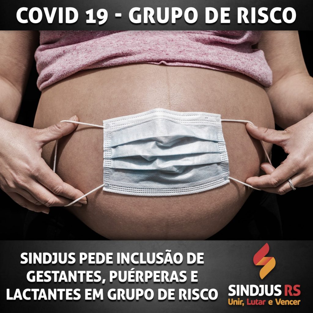 Sindjus pede inclusão de gestantes, puérperas e lactantes em grupo de risco