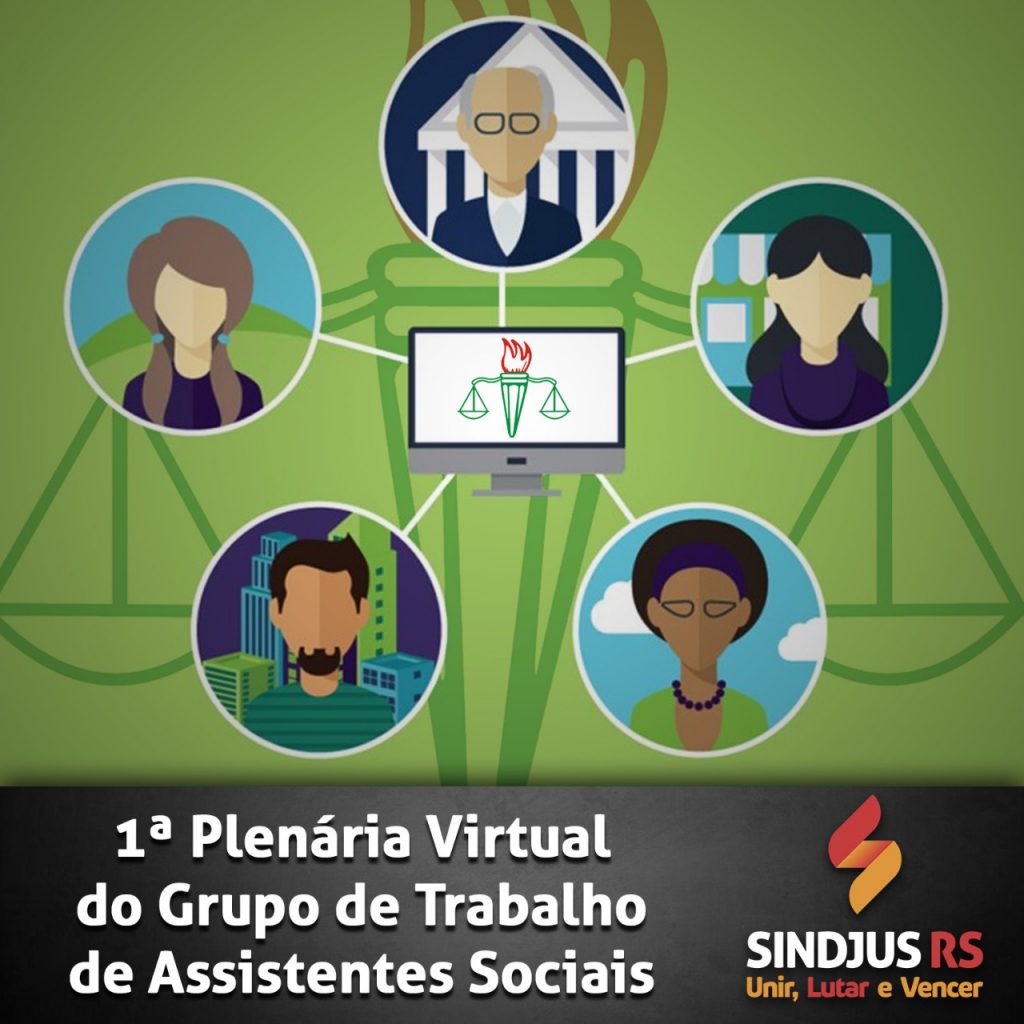 Grupo de Trabalho de Assistentes Sociais do Sindjus RS realiza primeira plenária virtual