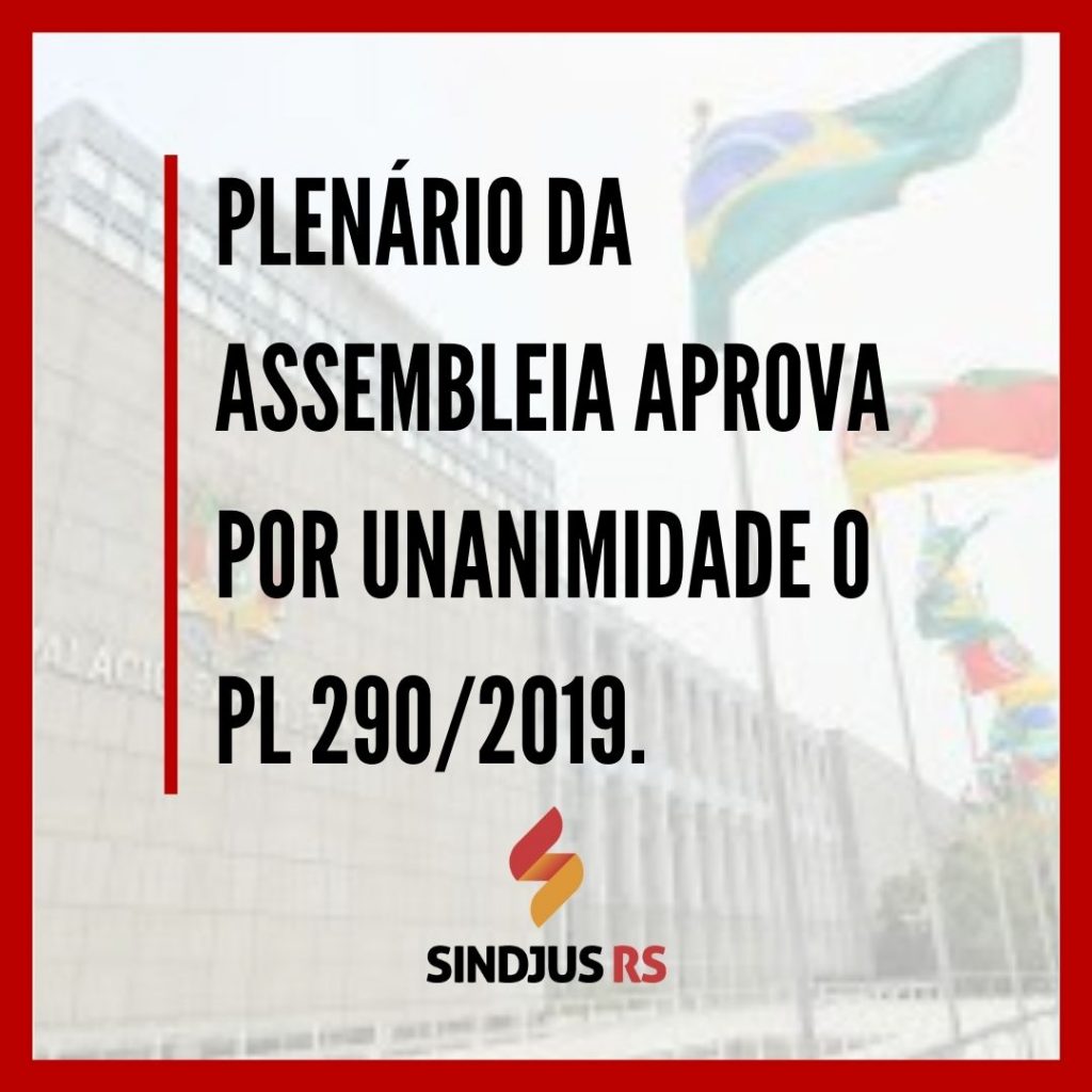 Plenário da Assembleia Legislativa aprova por unanimidade PL 290/2019