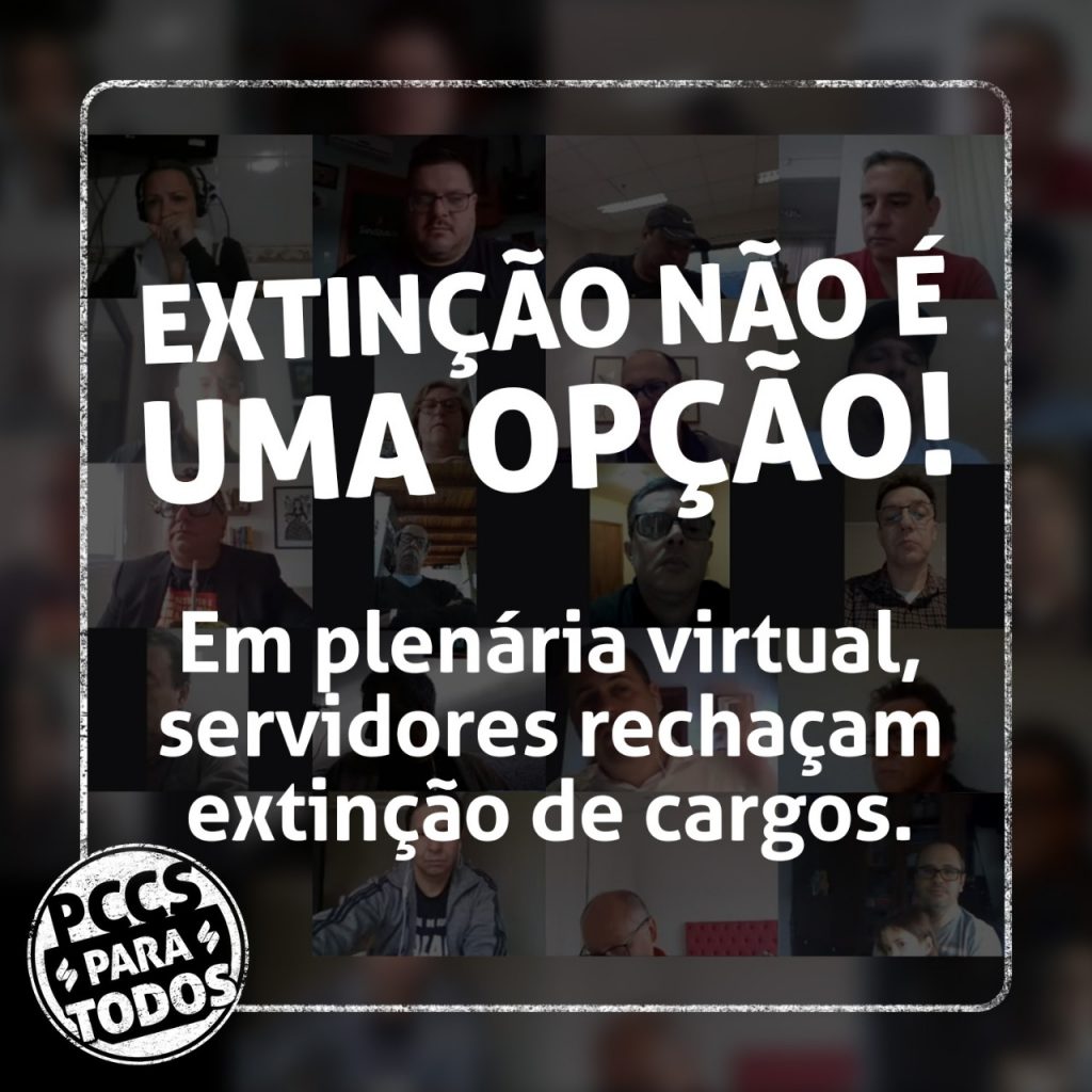 Em plenária virtual, servidores rechaçam extinção de cargos