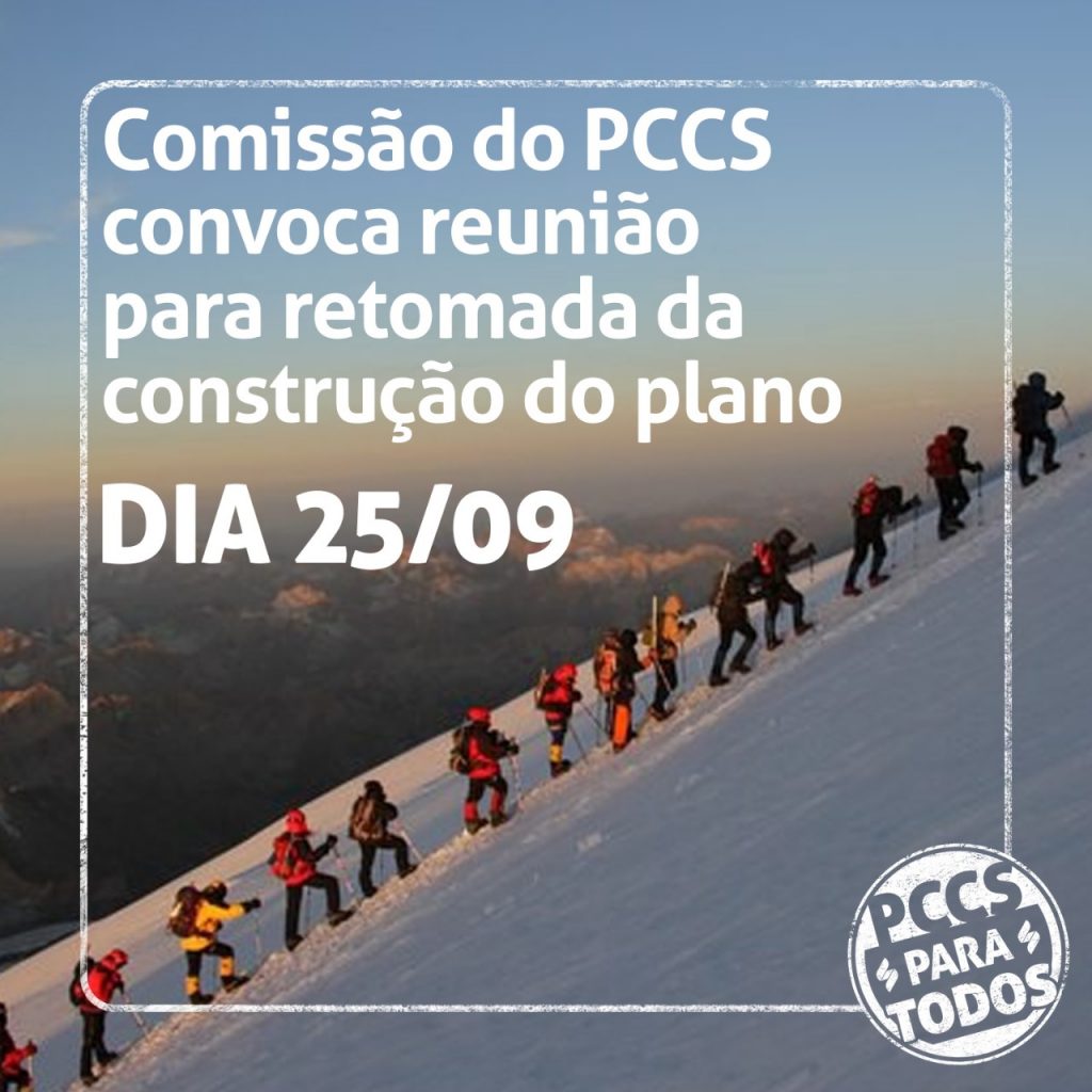 Comissão do PCCS convoca entidades para a retomada da mesa de negociação