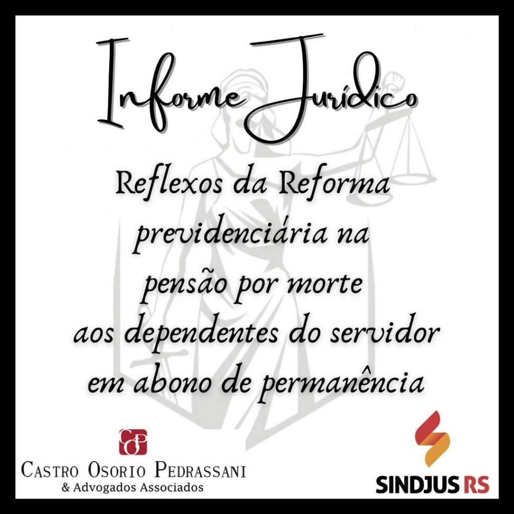 Reflexos da Reforma previdenciária na pensão por morte aos dependentes do servidor em abono de permanência