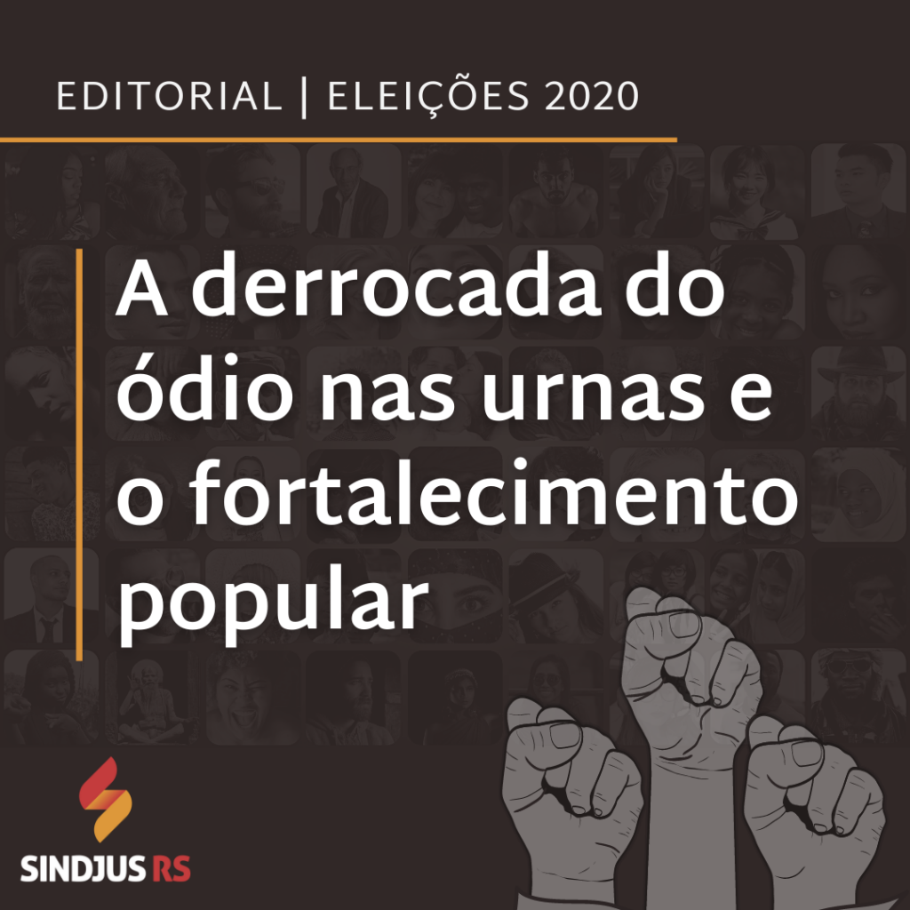 A derrocada do ódio nas urnas e o fortalecimento popular