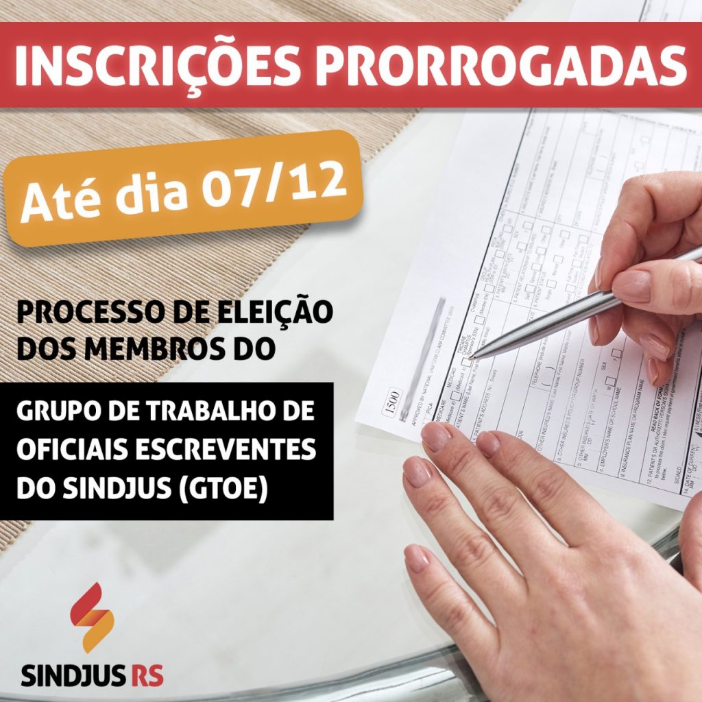 Eleições para o Grupo de Trabalho de Oficiais Escreventes (GTOE) – INSCRIÇÕES PRORROGADAS