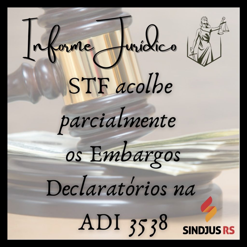 STF acolhe parcialmente os Embargos Declaratórios na ADI 3538