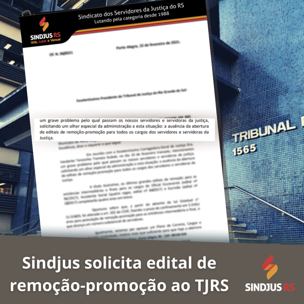 Sindjus solicita edital de remoção-promoção para todos os cargos do Judiciário gaúcho