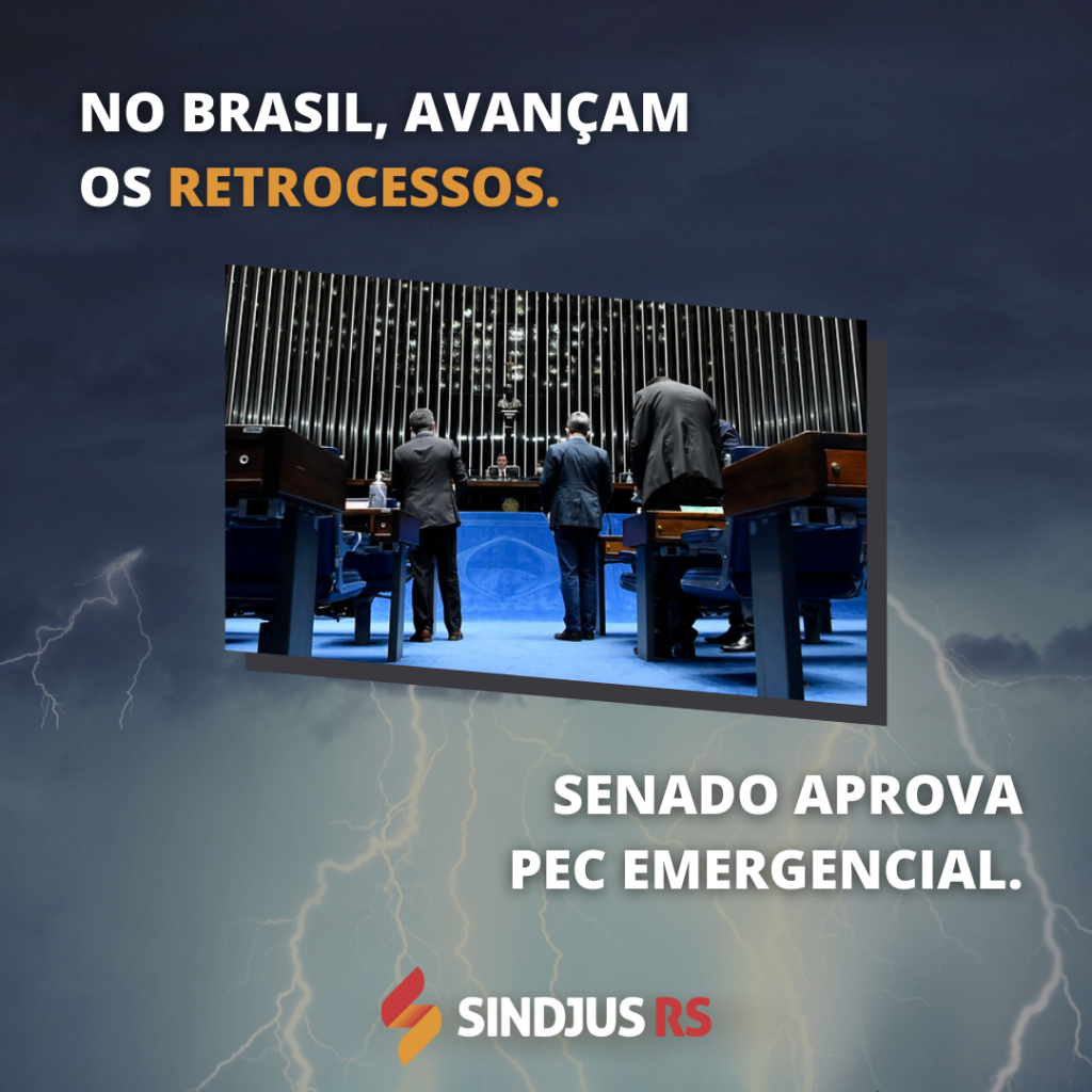 No Brasil, avançam os retrocessos: Senado aprova PEC Emergencial