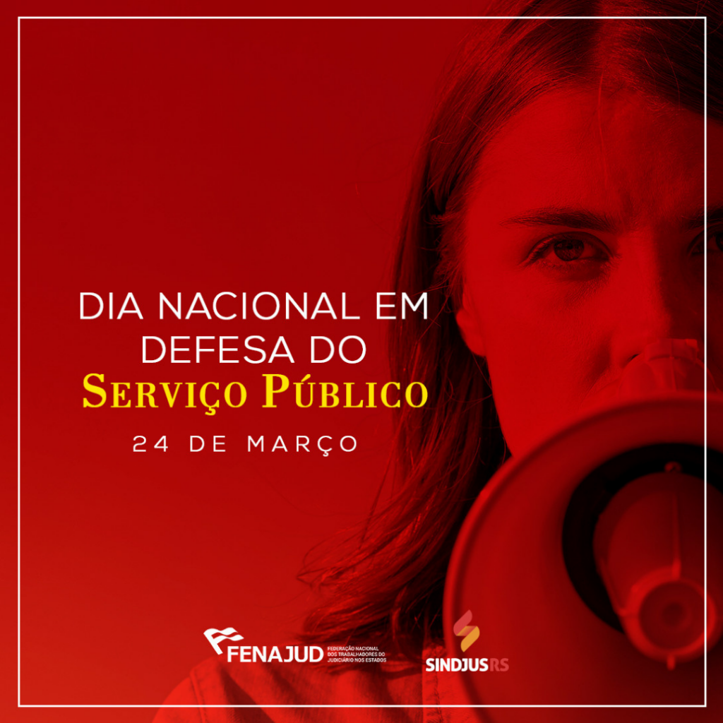 Dia de Luta em Defesa do Serviço Público: 24 de março
