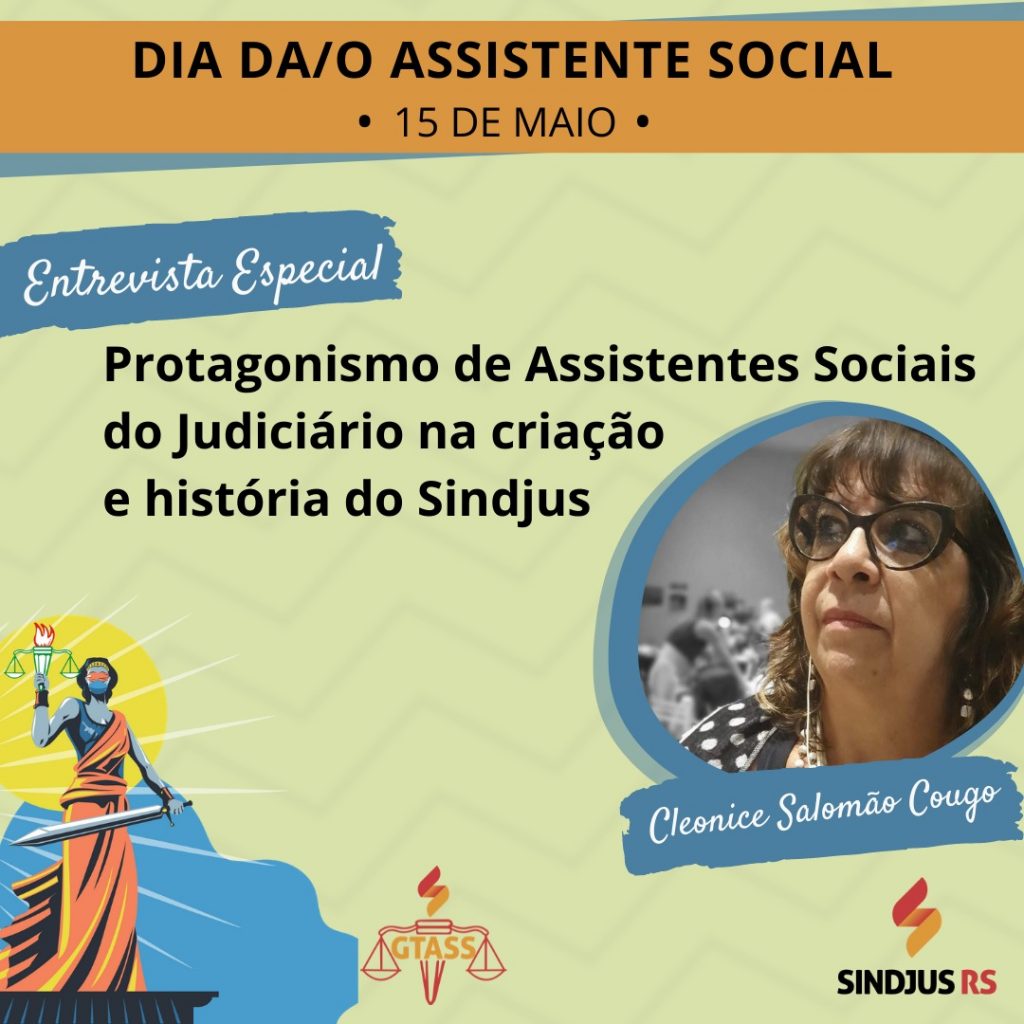Entrevista Especial – Cleonice Cougo, Assistente Social e ex-dirigente do Sindjus/RS