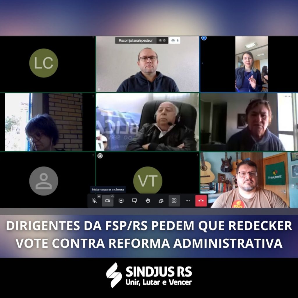 Dirigentes da FSP/RS pedem que Redecker vote contra reforma administrativa