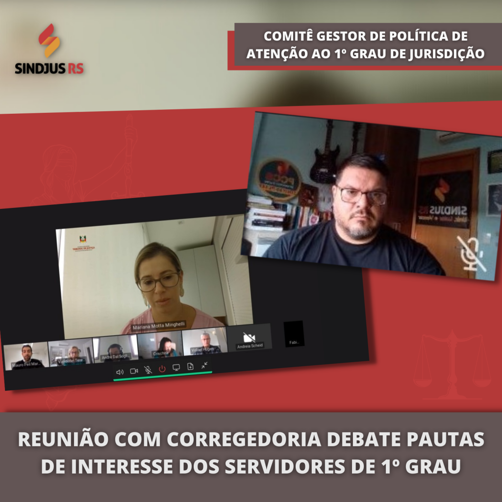 Sindjus participa de reunião do Comitê Gestor de Política de Atenção ao Primeiro Grau de Jurisdição