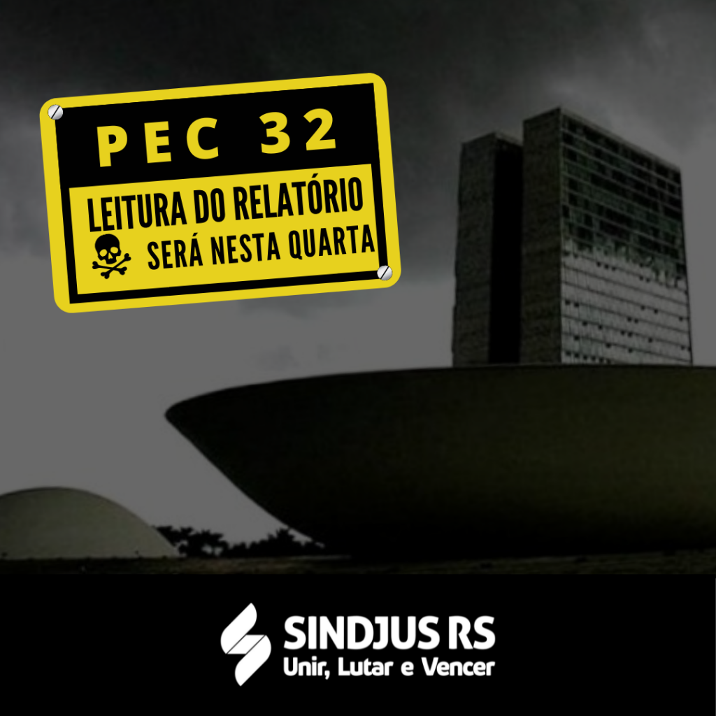 Alerta: Leitura do relatório da PEC 32 na Comissão Especial será nesta quarta-feira (1º)