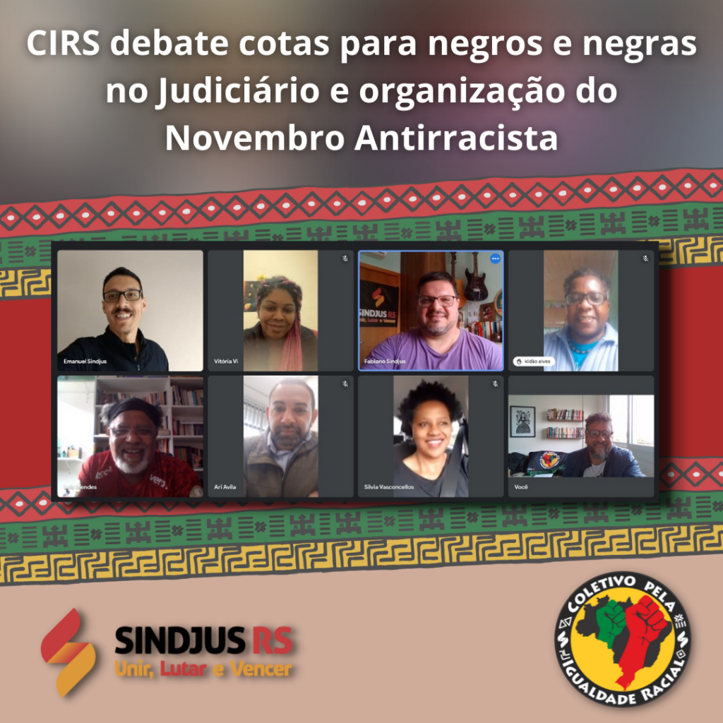 CIRS debate cotas para negros e negras no Judiciário e organização do Novembro Antirracista