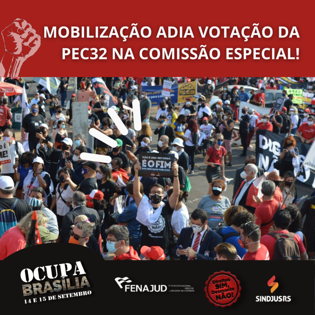 Mobilização garante adiamento da votação da PEC32 na Comissão Especial