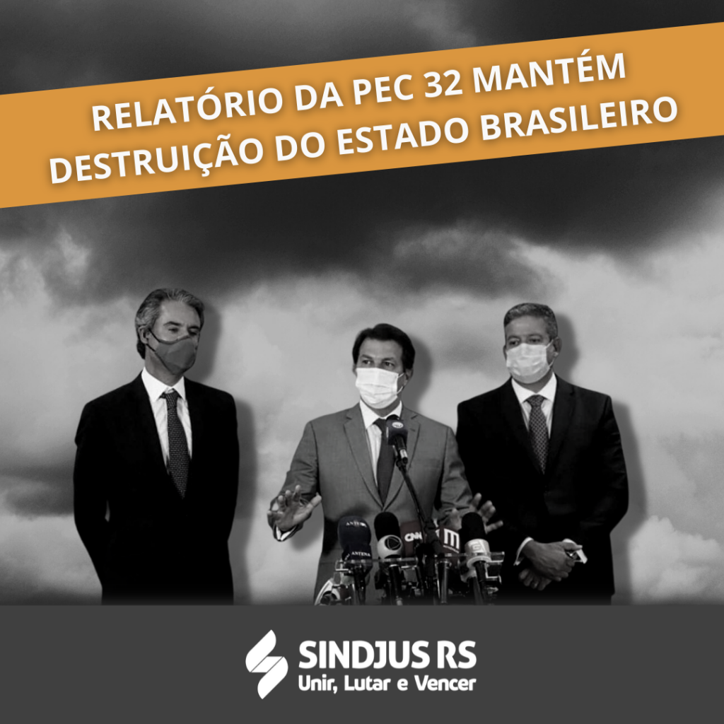 PEC32: relatório da Comissão Especial mantém destruição do serviços públicos