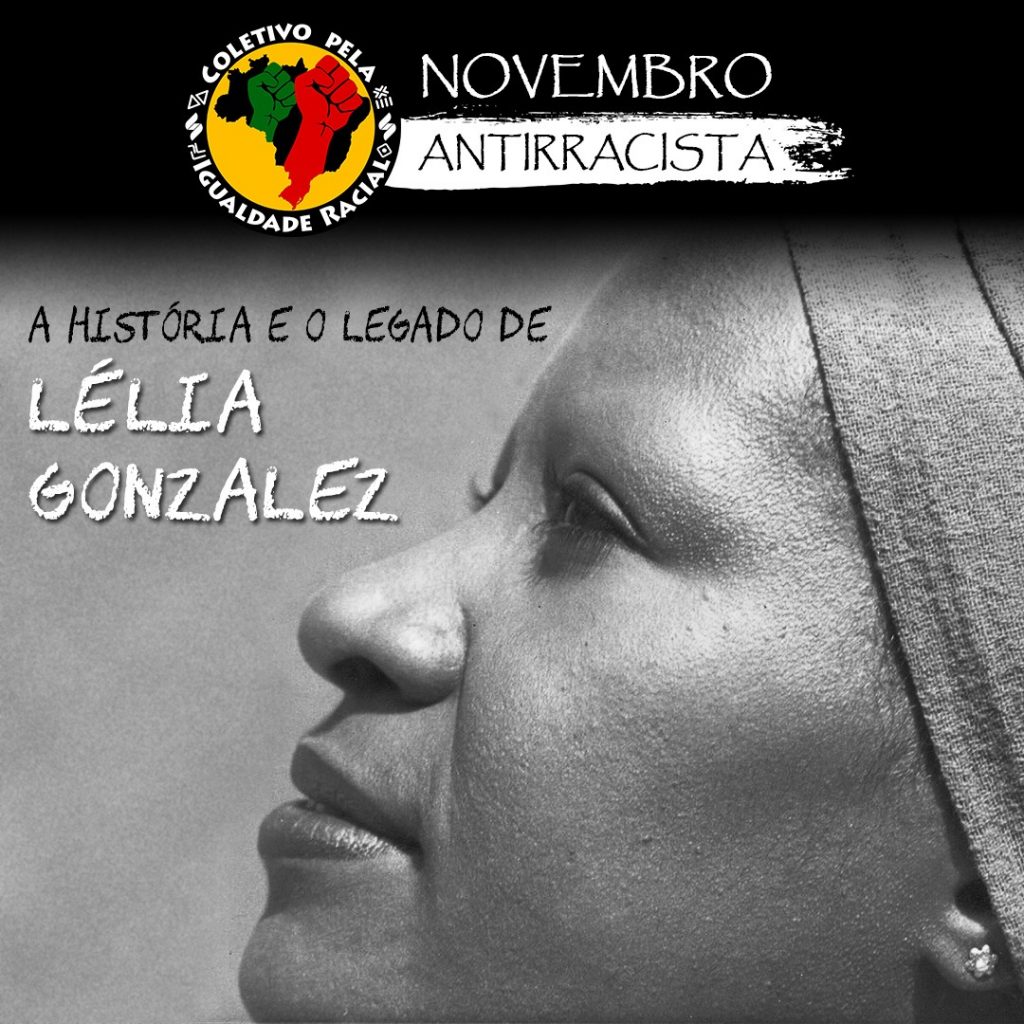 Novembro Antirracista: A história e o legado de Lélia Gonzalez