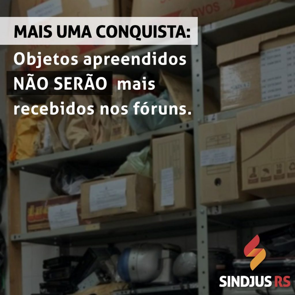 Corregedoria-Geral da Justiça atende Sindjus e servidores do Judiciário não receberão mais objetos apreendidos