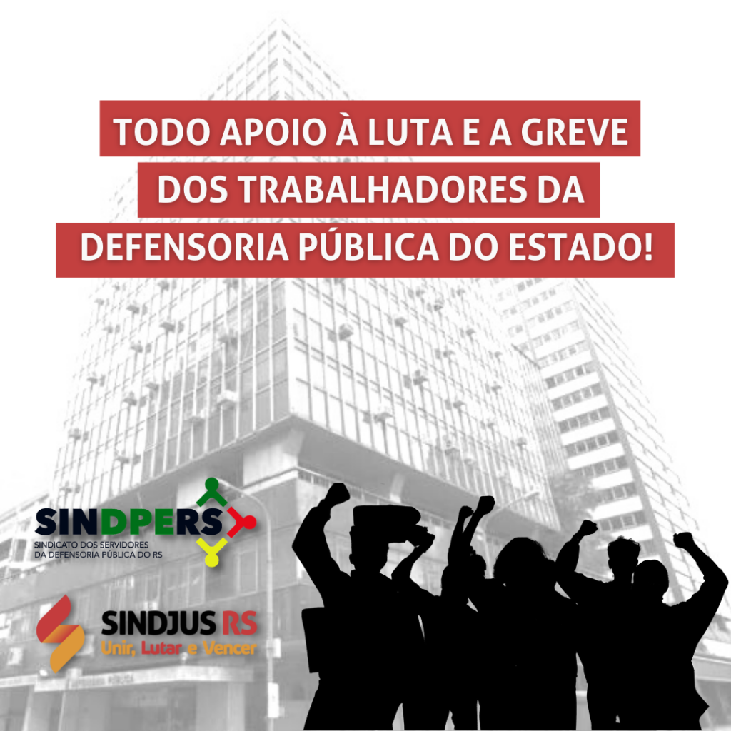 Nota pública: Todo apoio à greve dos trabalhadores da Defensoria Pública do Estado