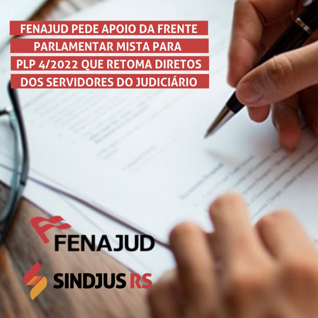 Fenajud pede apoio da Frente Parlamentar Mista em defesa de direitos dos servidores do judiciário