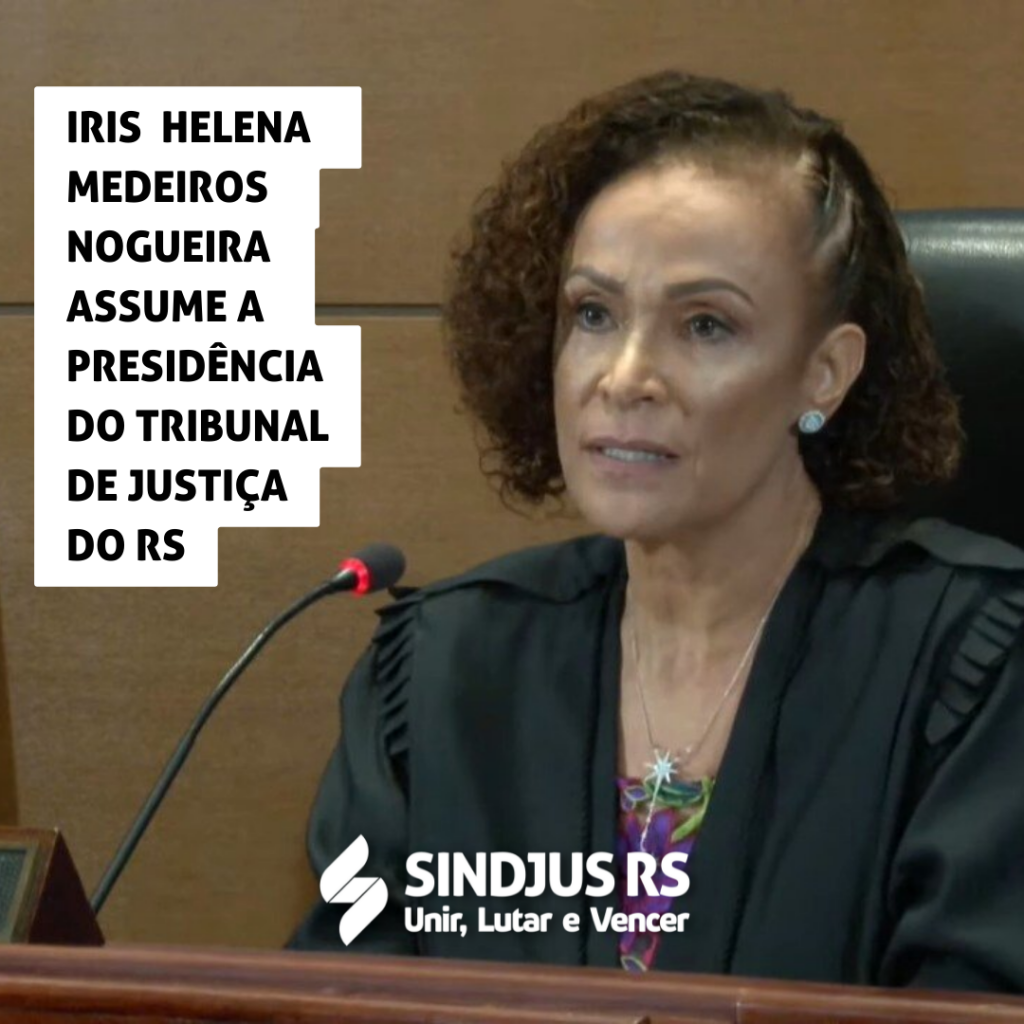 Iris Helena Medeiros assume presidência do Tribunal de Justiça do RS
