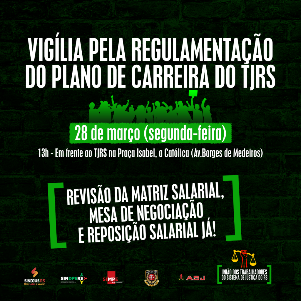 A semana iniciará com VIGÍLIA pela regulamentação do PCCS – CONVOCAÇÃO