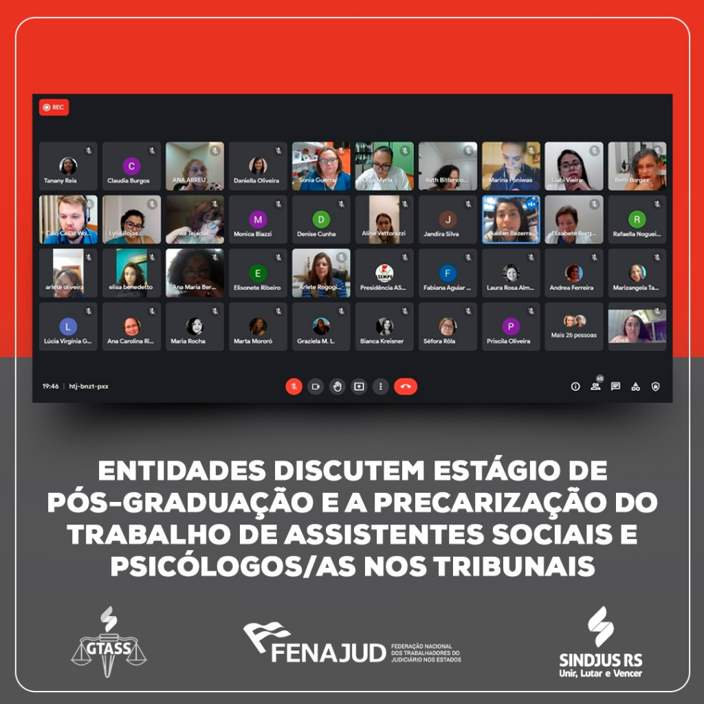 Entidades discutem estágio de pós-graduação e a precarização do trabalho em áreas específicas nos Tribunais