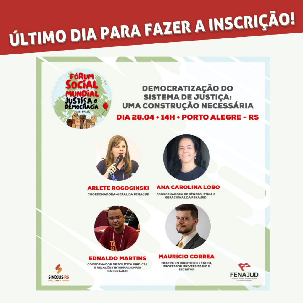 Fórum Social Mundial Justiça e Democracia: Sindjus e Fenajud realizam mesa temática no dia 28
