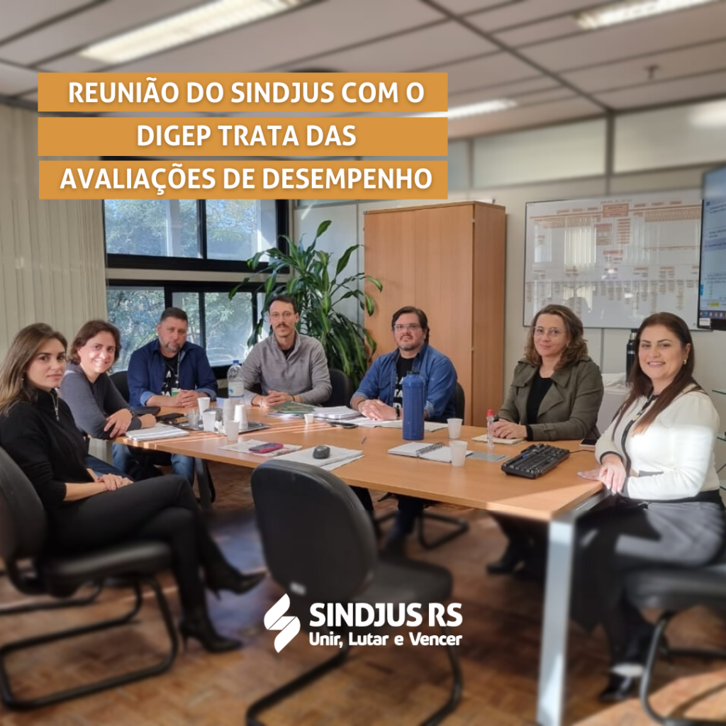 Reunião do Sindjus com o Digep trata das avaliações de desempenho
