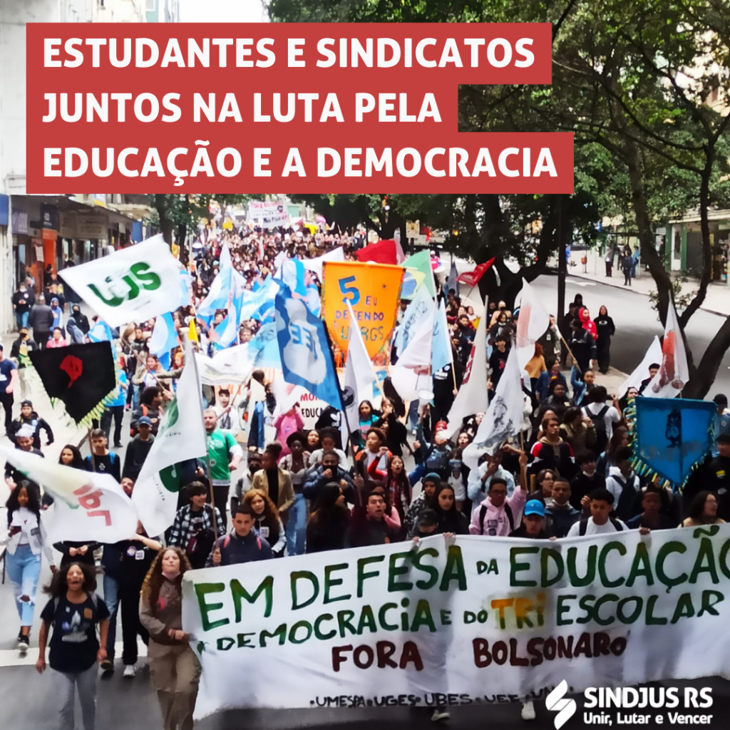 Estudantes e sindicatos juntos na luta em defesa da educação e da democracia