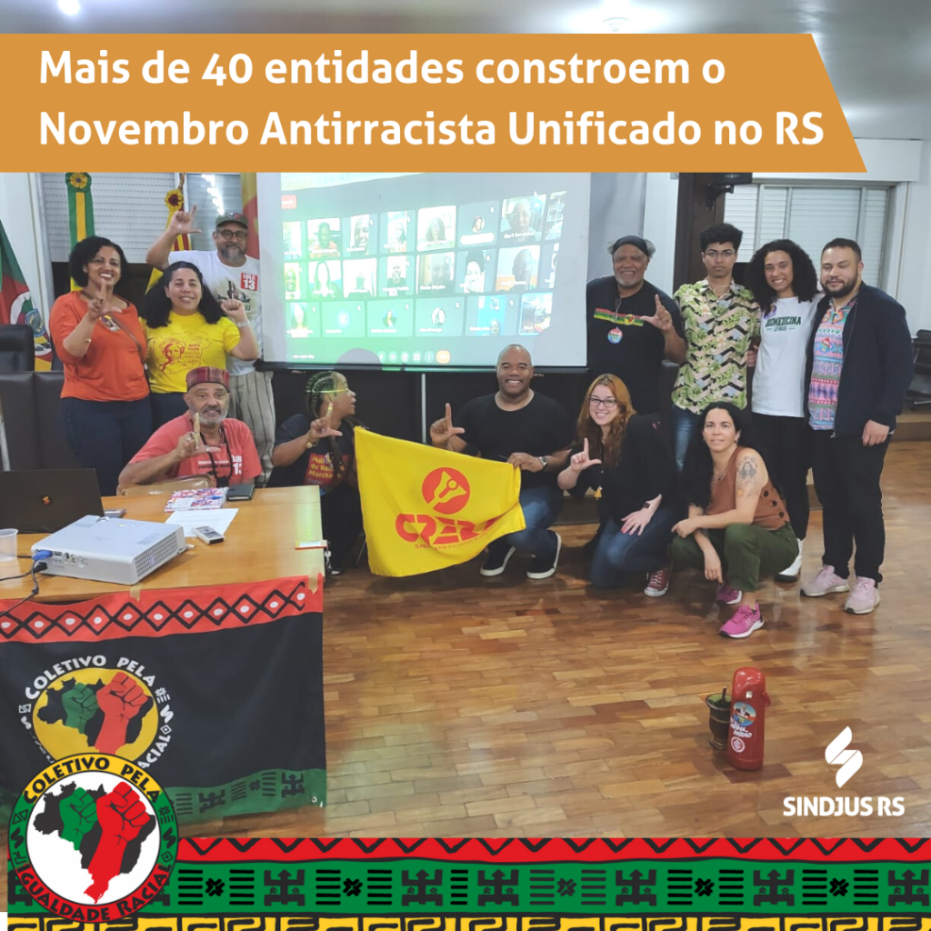 Mais de 40 entidades constroem o Novembro Antirracista Unificado no RS