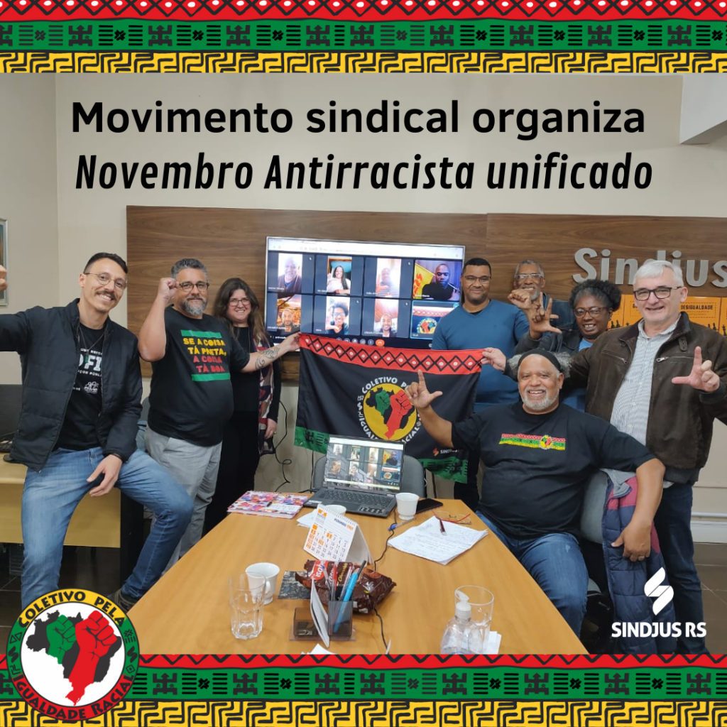 Movimento sindical organiza Novembro Antirracista unificado