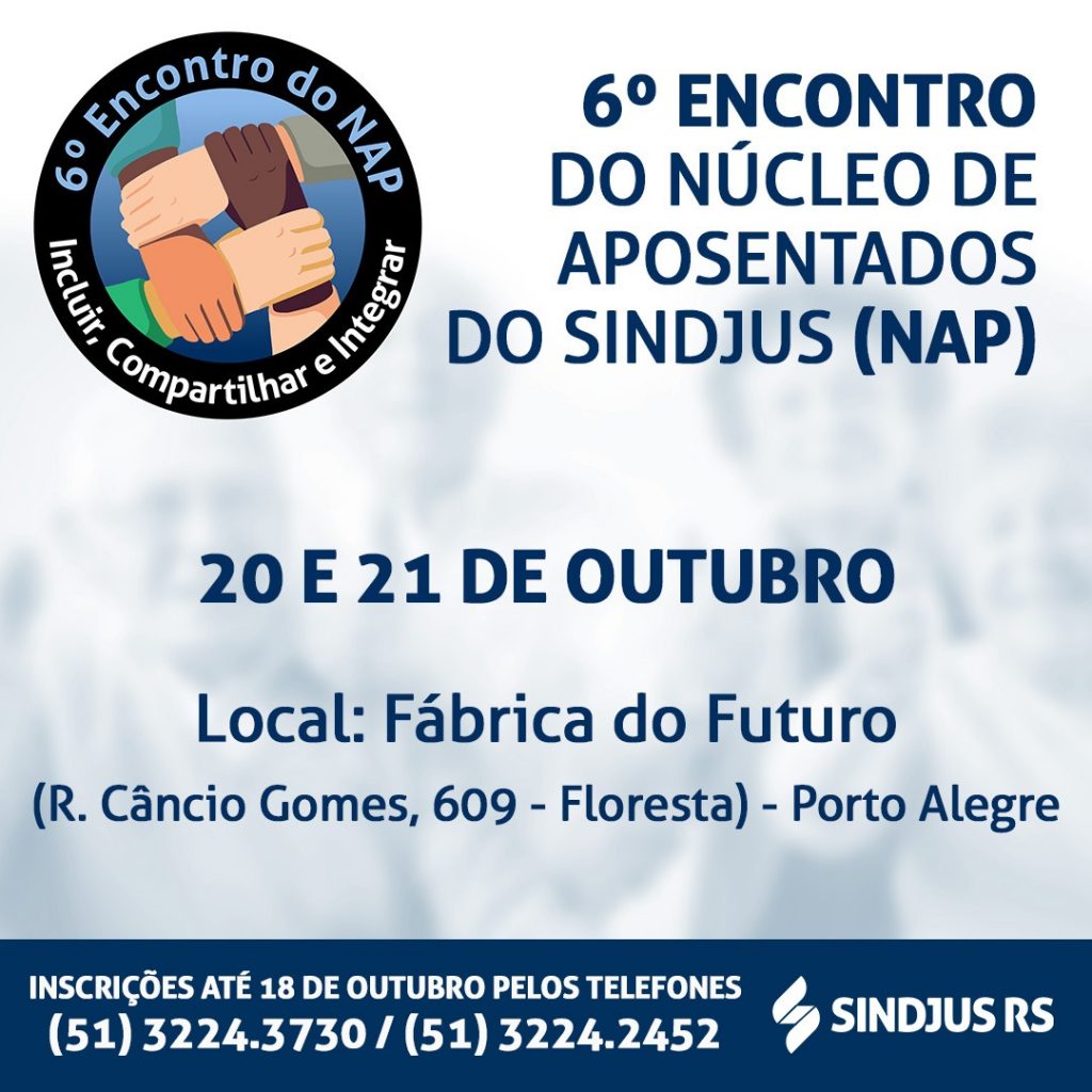 Vem aí: 6º Encontro do Núcleo de Aposentados (NAP) do Sindjus
