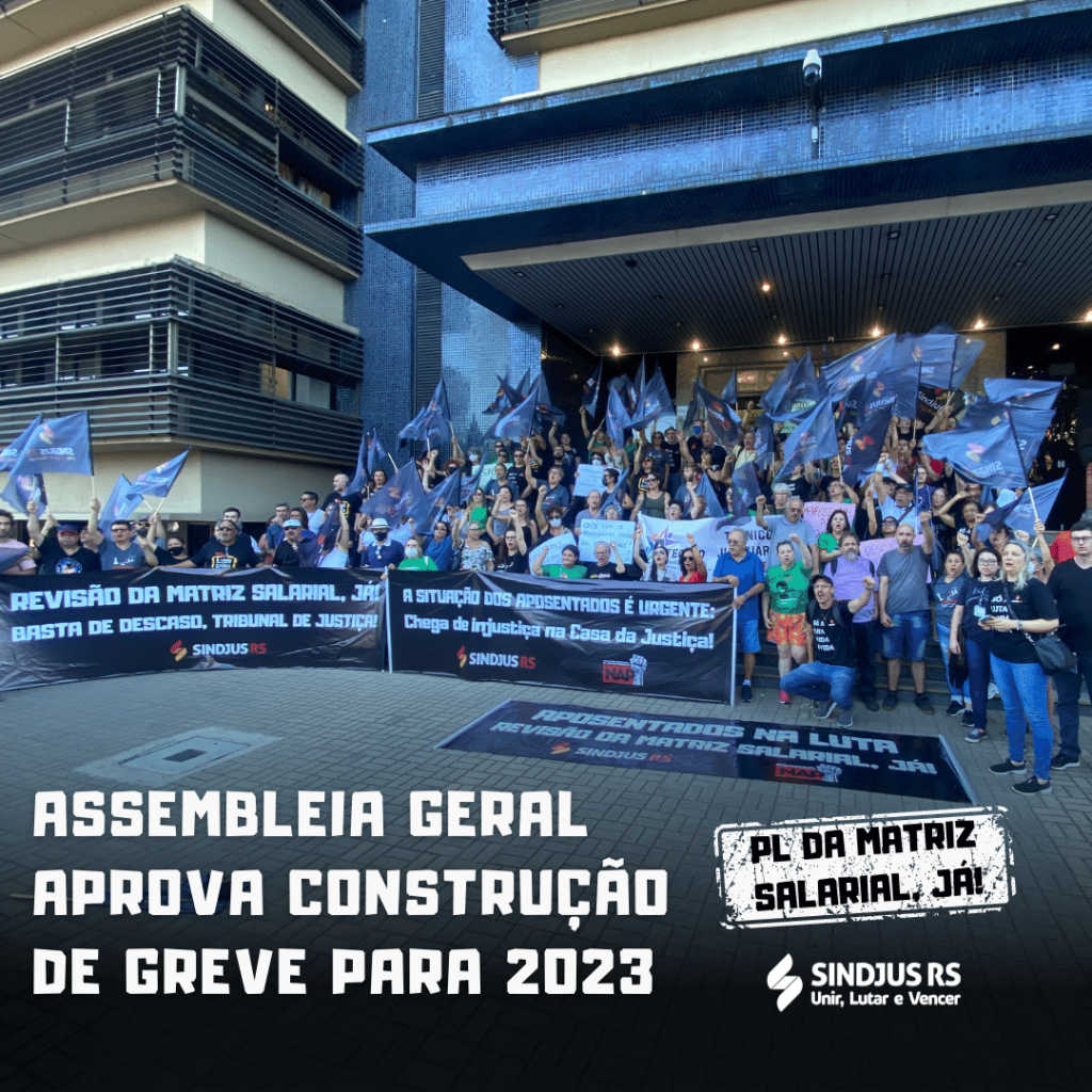 Assembleia Geral do Sindjus aprova construção de greve para 2023