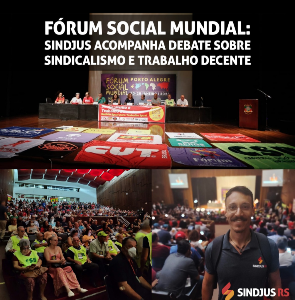 Fórum Social Mundial: Sindjus acompanha debate sobre sindicalismo e trabalho decente