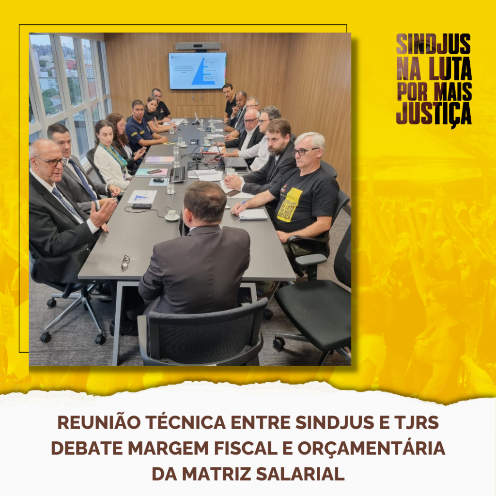 Reunião técnica entre Sindjus e TJRS debate margem fiscal e orçamentária da matriz salarial