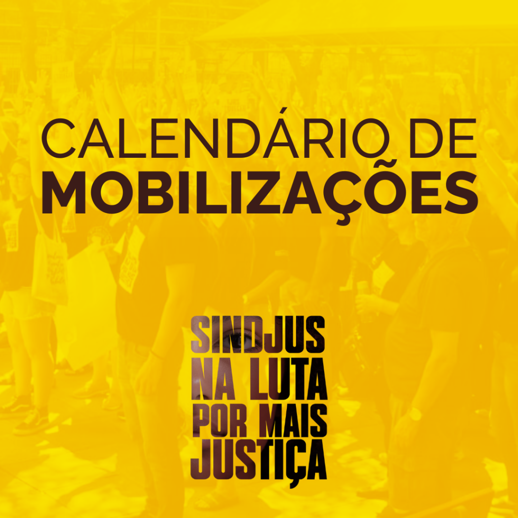 Confira as datas das próximas mobilizações