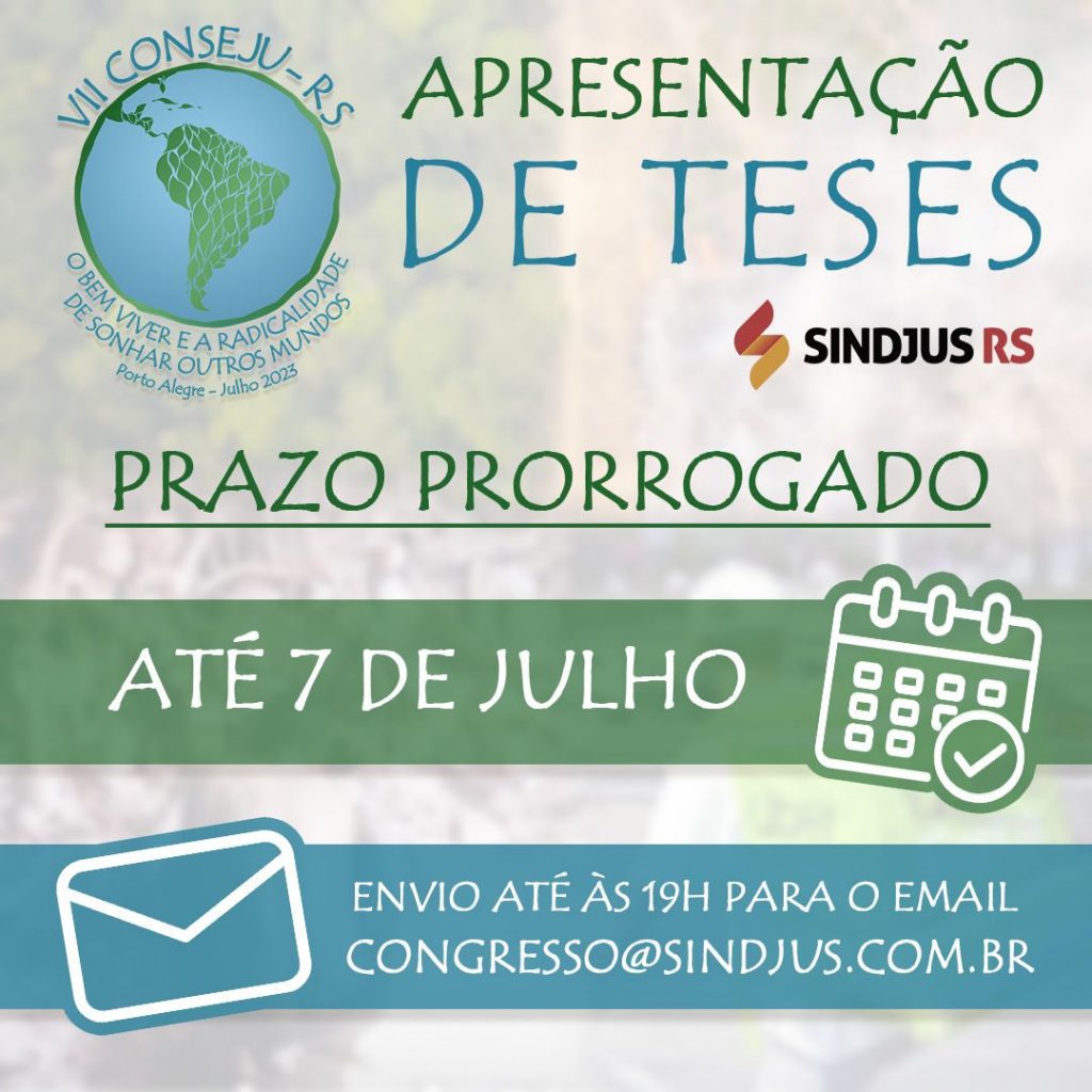 Teses para o ConsejuRS: prazo é prorrogado até 7 de julho