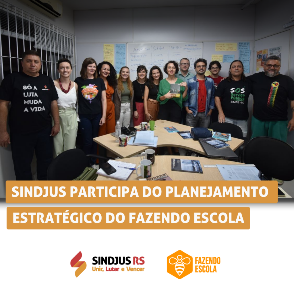 Sindjus/RS participa do planejamento estratégico do Fazendo Escola