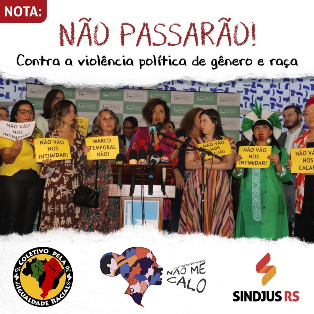 Não passarão! Contra a violência política de gênero e raça