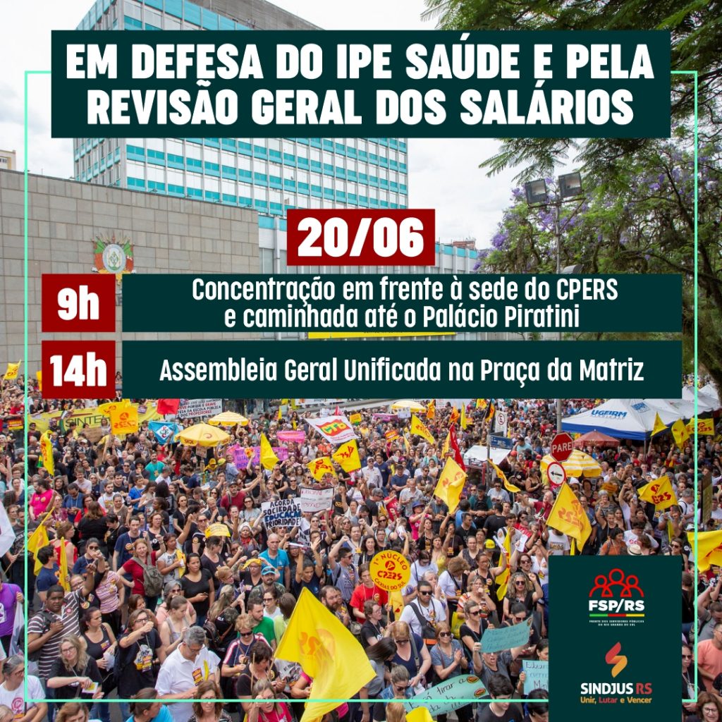 Convocação: Paralisação e Assembleia Geral Unificada em defesa do IPE Saúde no dia 20 de junho