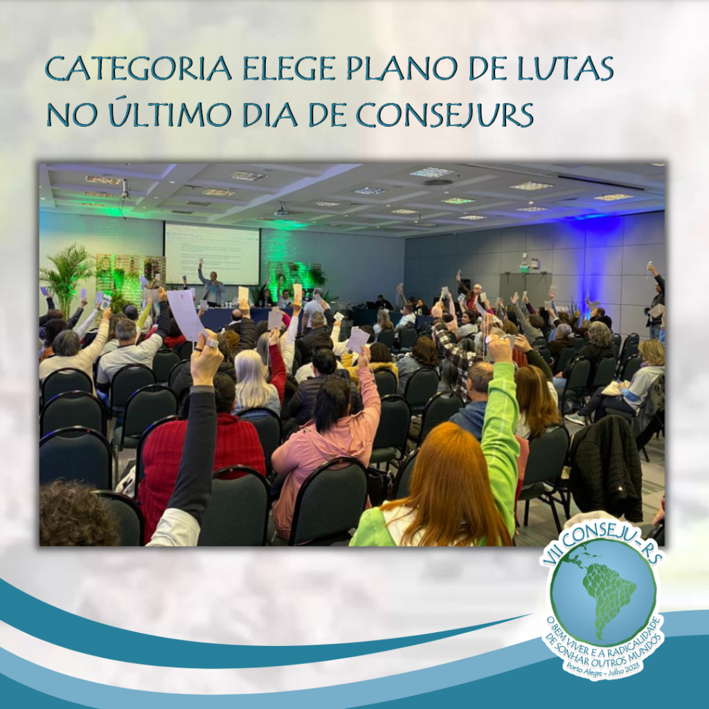ConsejuRS | Categoria elege plano de lutas no último dia de Congresso