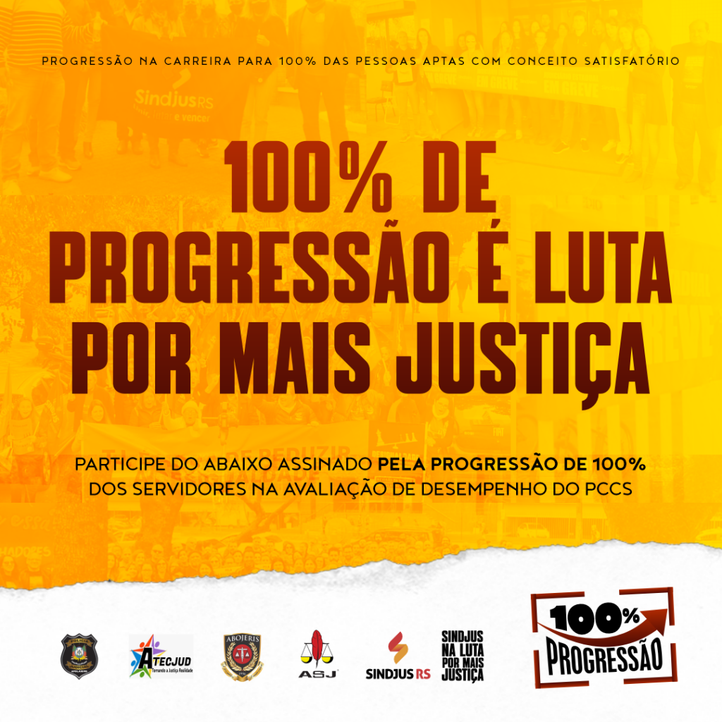 Sindjus e entidades do Judiciário lançam abaixo-assinado: 100% de progressão, já!