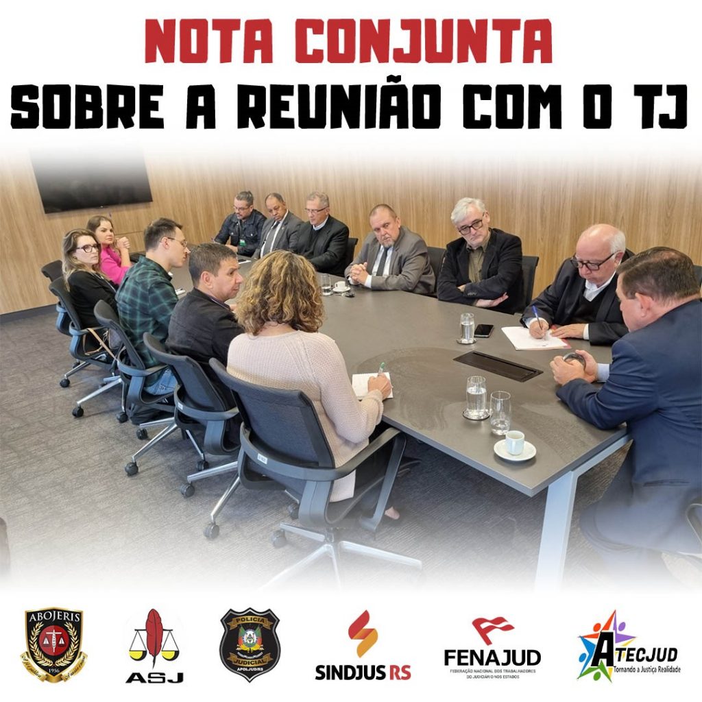 Nota conjunta das entidades sobre a reunião com o TJRS