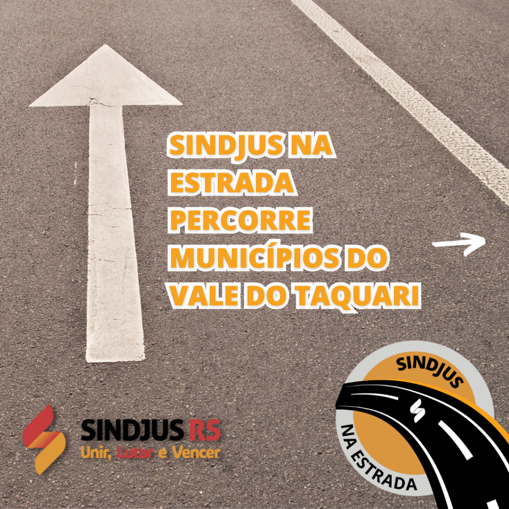 Sindjus na Estrada percorre municípios do Vale do Taquari