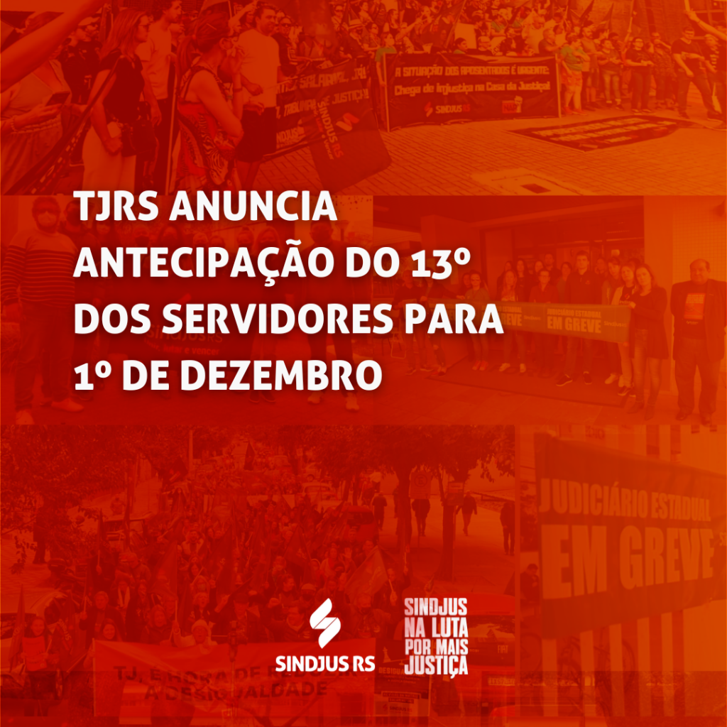 TJRS anuncia antecipação do 13º dos servidores para 1º de dezembro
