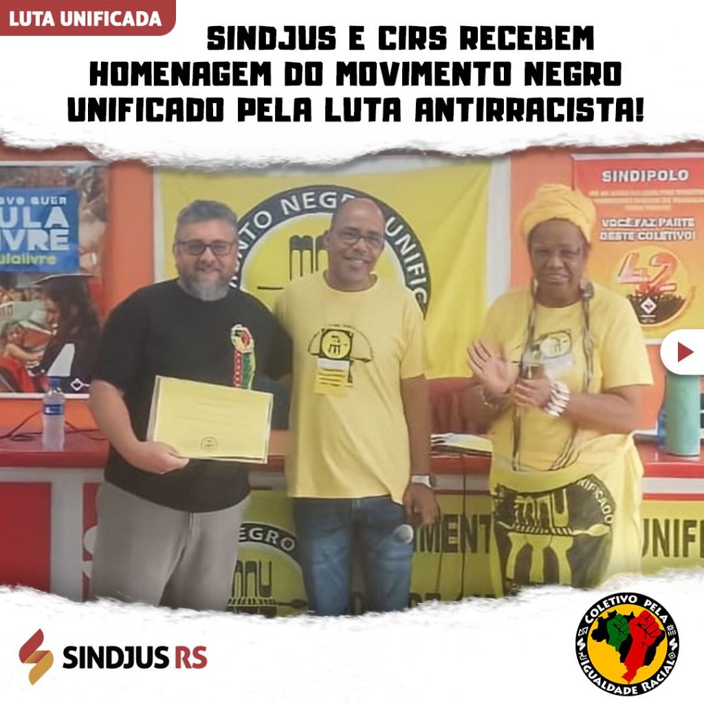 Sindjus e CIRS recebem homenagem do Movimento Negro Unificado pela luta antirracista!