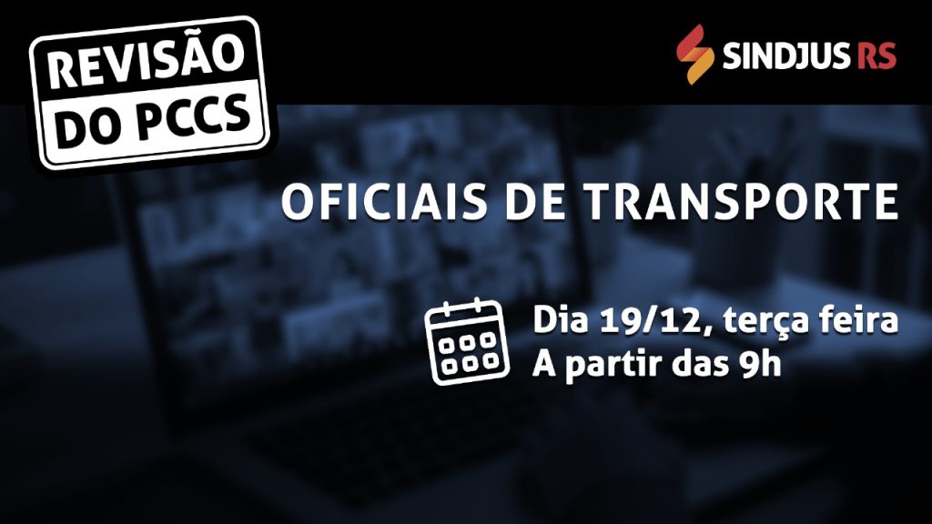 Reunião com Oficiais de Transporte encerra primeira rodada de encontros sobre revisão do PCCS