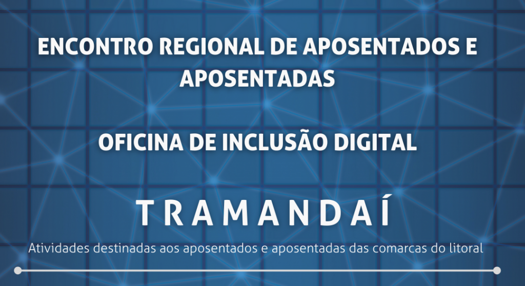 Encontro regional e oficina de inclusão digital – Confirme presença!