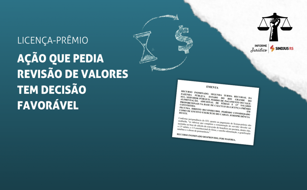 Licença-prêmio: ação que pedia revisão dos valores tem decisão favorável